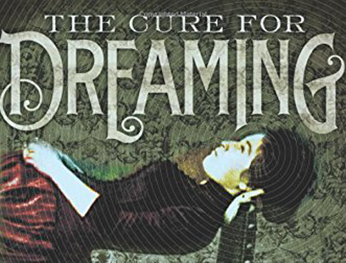 Book Review # 1: The Cure for Dreaming